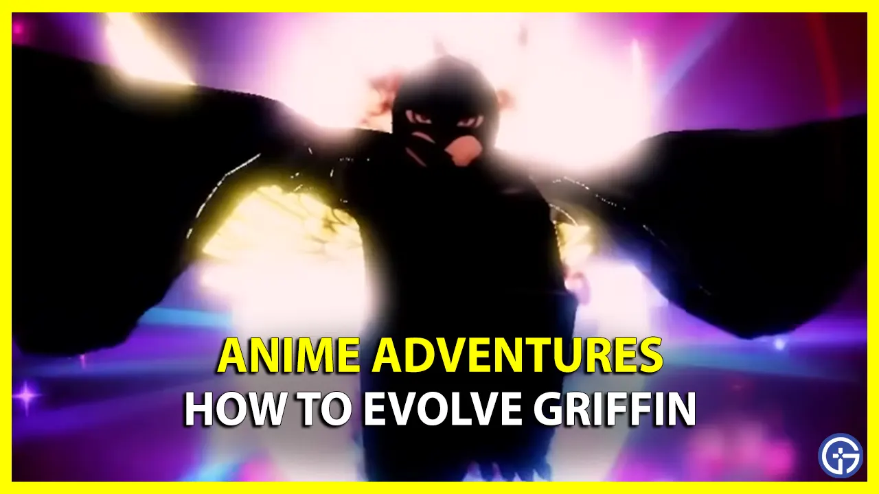 How To Evolve Griffin In Roblox Anime Adventures - Gamer Tweak